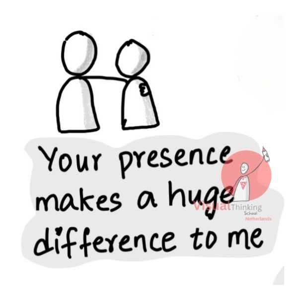 Your Presence Makes a Huge Difference to Me